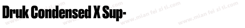 Druk Condensed X Sup字体转换
